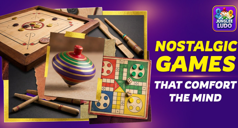 Nostalgic Games That Comfort the Mind